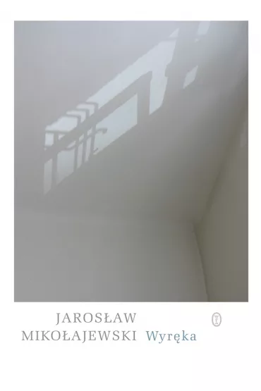 Wyr�ka - Jaros�aw Miko�ajewski