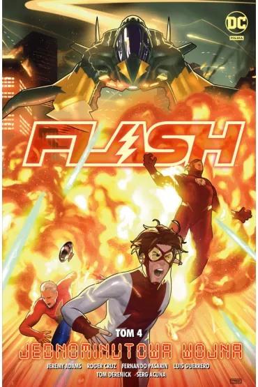 Uniwersum DC Jednominutowa wojna. Flash. Tom 4 - Fernando Pasarin, Jeremy Adams, Roger  Cruz, Serg Acuna