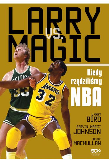 Larry vs. Magic. Kiedy rządziliśmy NBA