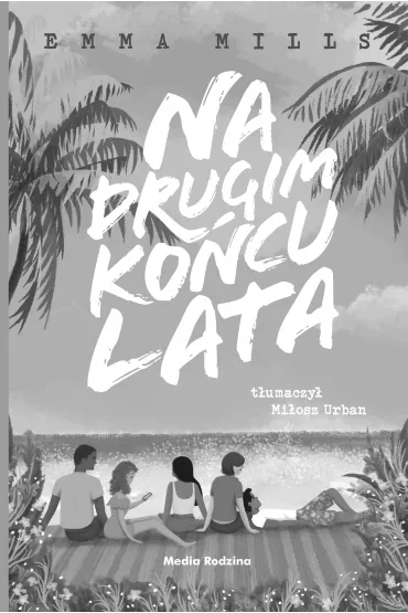 Na drugim ko�cu lata - Emma Mills