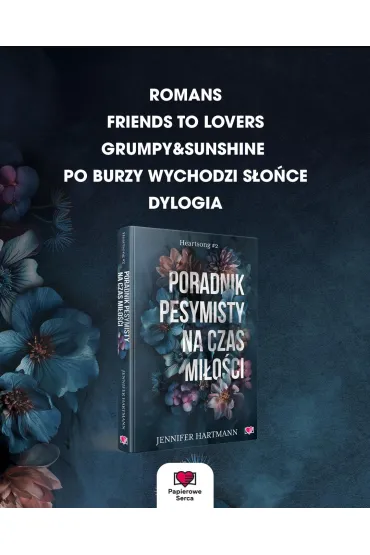 Poradnik pesymisty na czas mi�o�ci. Heartsong. Tom 2 - Jennifer Hartmann