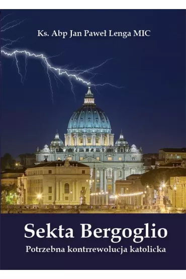 Sekta Bergoglio - Jan Pawe�  Lenga