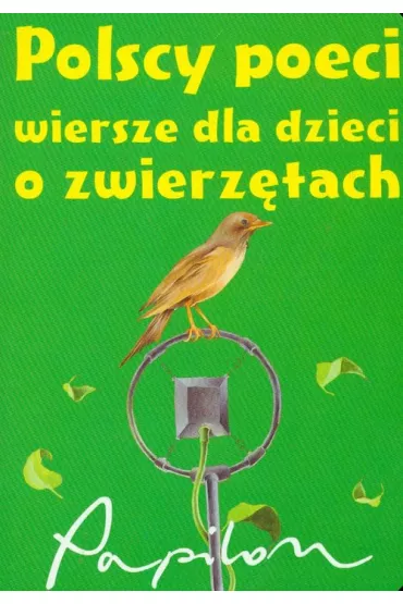 Polscy poeci wiersze dla dzieci o zwierz�tach