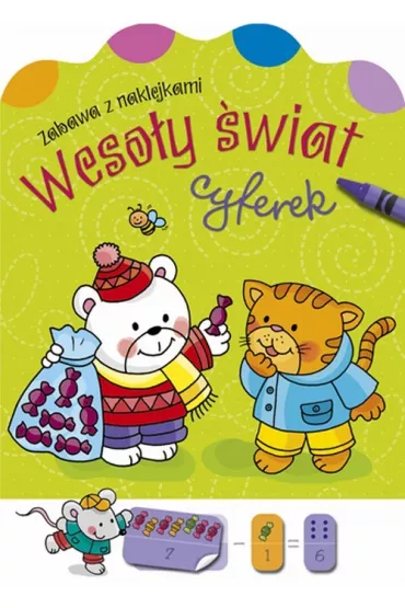 Weso�y �wiat cyferek. Zabawa z naklejkami - Agnieszka Bator
