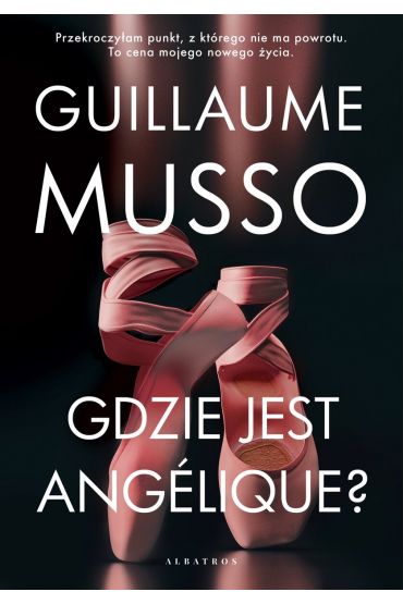 Gdzie jest Angelique? - Guillaume Musso