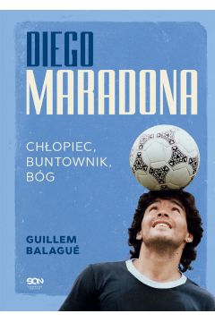 eBook Diego Maradona. Chopiec, buntownik, bg mobi epub
