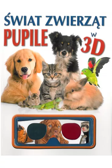 �wiat zwierz�t pupile w 3d - Ewa Romkowska