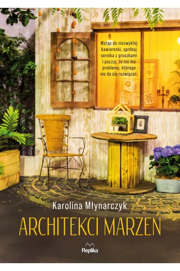 Architekci marze� - Karolina M�ynarczyk