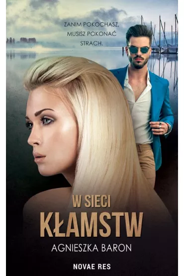 W sieci k�amstw - Agnieszka Baron