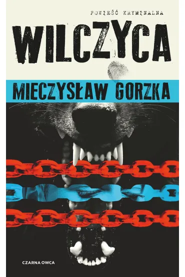 Wilczyca. Wilk i Lesiecki. Tom 2 - Mieczys�aw Gorzka