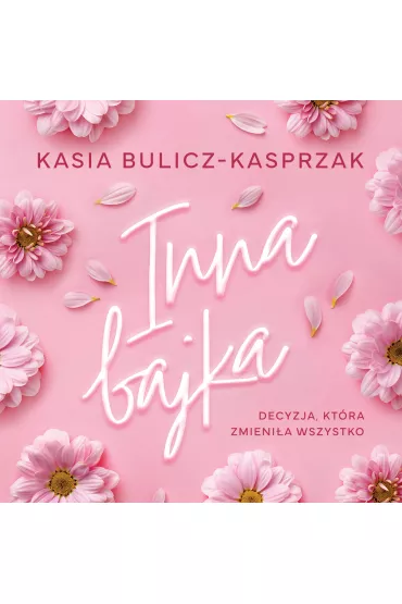 Audiobook Inna bajka mp3 - Kasia Bulicz-Kasprzak