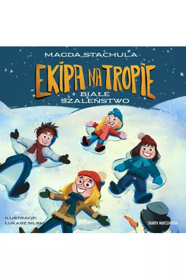 Audiobook Ekipa na tropie. Biae szalestwo mp3 - Magda Stachula