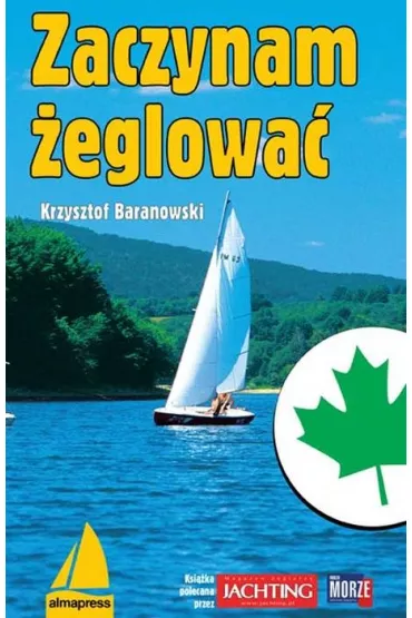 Zaczynam �eglowa� - Krzysztof Baranowski