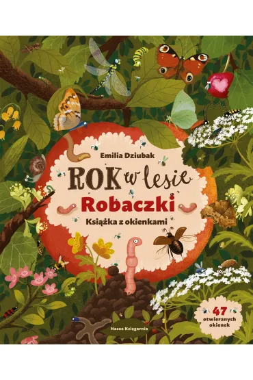 Rok w lesie. Robaczki. Ksi��ka z okienkami - Emilia Dziubak