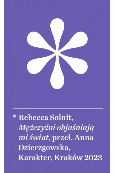 M�czy�ni obja�niaj� mi �wiat - Rebecca Solnit