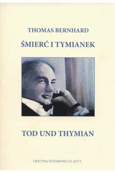 �mier� i tymianek - Thomas Bernhard