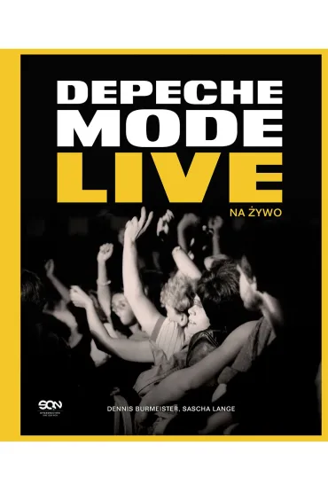 Depeche Mode. Live - Dennis Burmeister, Lange Sascha