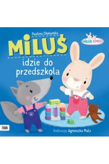 Milu� i Emcia. Milu� idzie do przedszkola - Paulina  Chmurska