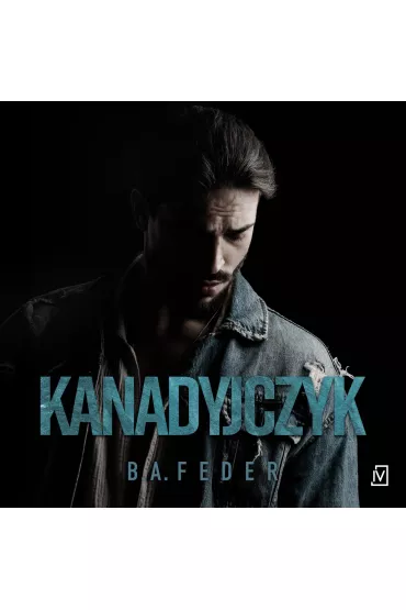 Audiobook Kanadyjczyk mp3 - B. A. Feder