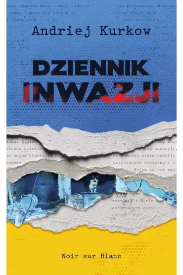 Dziennik inwazji - Andriej Kurkow