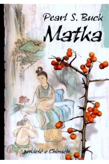 Matka - Pearl S. Buck