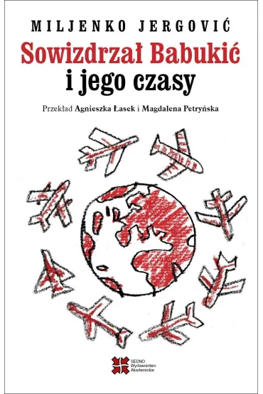 Sowizdrza� Babuki� i jego czasy - Miljenko Jergovi�