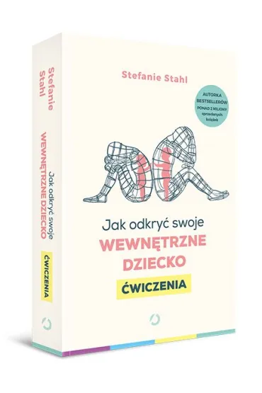 Jak odkry� swoje wewn�trzne dziecko. �wiczenia - Stefanie Stahl