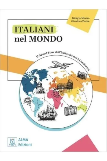Italiani nel mondo. Podr�cznik - Gianluca Parise, Giorgia Miazzo