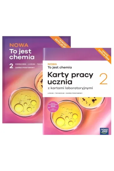 Pakiet NOWA To jest chemia 2. Podr�cznik i Karty pracy ucznia dla liceum og�lnokszta�c�cego i technikum. Zakres podstawowy. Edycja 2024 - Aleksandra Mrzigod, Janusz Mrzigod, Romuald Hassa