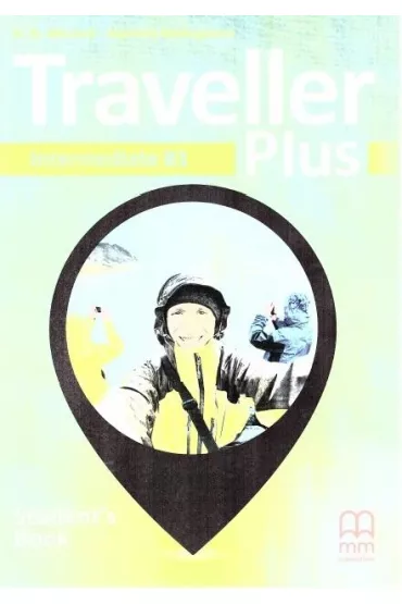 Traveller Plus. Student's Book. Intermediate B1 - H. Q. Mitchell, Marileni Malkogianni