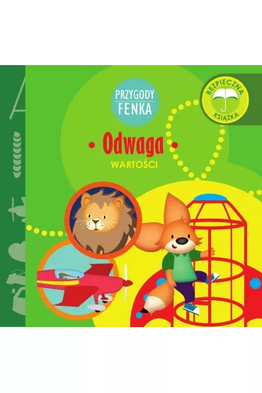 Przygody Fenka. Warto�ci. Odwaga