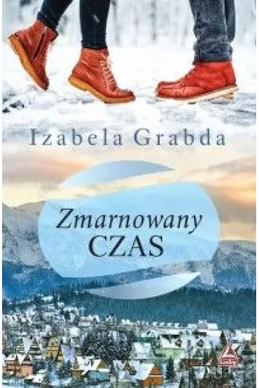 Zmarnowany czas - Izabela  Grabda