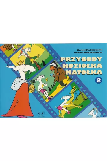Przygody Kozio�ka Mato�ka. Cz�� 2 - Kornel Makuszy�ski, Marian Walentynowicz