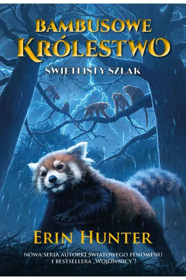 �wietlisty szlak. Seria Bambusowe Kr�lestwo. Tom 5 - Erin Hunter