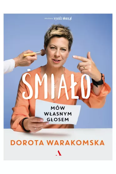 �mia�o. M�w w�asnym g�osem - Dorota Warakomska