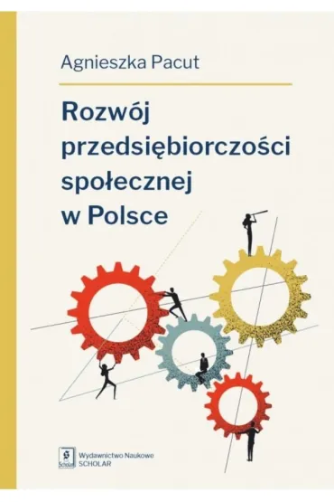Rozw�j przedsi�biorczo�ci spo�ecznej w Polsce - Agnieszka Pacut