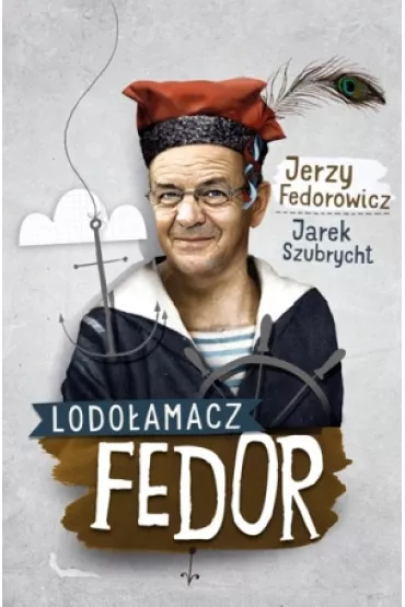 Lodo�amacz Fedor - Jaros�aw Szubrycht, Jerzy Fedorowicz