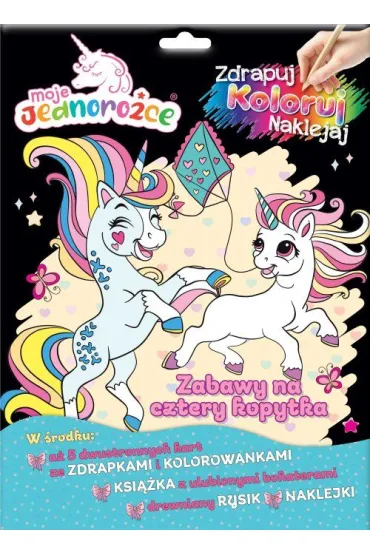 Zabawy na cztery kopytka. Moje Jednoro�ce. Zdrapuj, koloruj, naklejaj