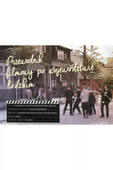 Przewodnik filmowy po wojew�dztwie ��dzkim - Maciej Kronenberg