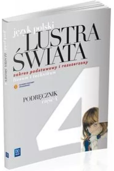 Lustra �wiata. J�zyk polski. Podr�cznik. Cz�� 4. Zakres podstawowy i rozszerzony - Anna Janus-Sitarz, Maciej Pabisek, Witold Bobi�ski