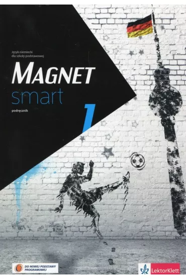 Magnet Smart 1. J�zyk niemiecki dla szko�y podstawowej. Podr�cznik - Giorgio Motta