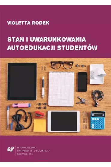 Stan i uwarunkowania autoedukacji student�w - Violetta Rodek