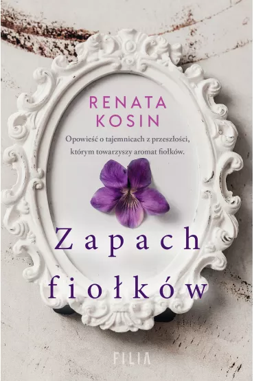 Zapach fiokw - Renata Kosin