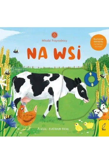 M�odzi przyrodnicy. Na wsi - Anne-Kathrin Behl