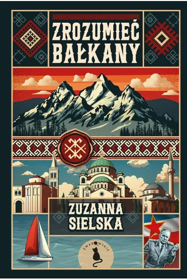 Zrozumie� Ba�kany - Zuzanna Sielska