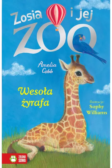 Weso�a �yrafa. Zosia i jej zoo - Amelia Cobb