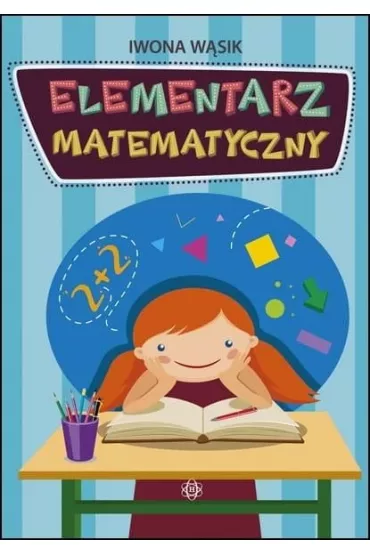 Elementarz matematyczny - Iwona W�sik