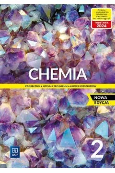 Chemia 2. Podr�cznik do liceum i technikum. Zakres rozszerzony. Nowa edycja