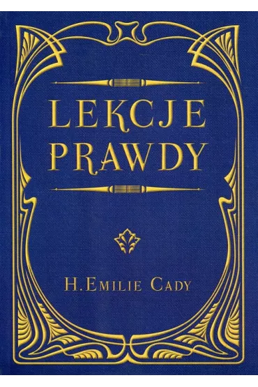 Lekcje prawdy - Emilie H Cady