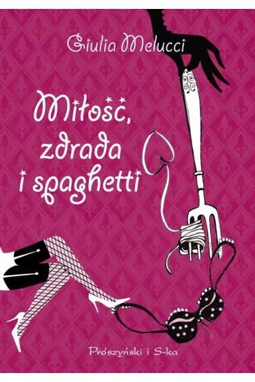 Mi�o�� zdrada I spaghetti - Giulia Melucci